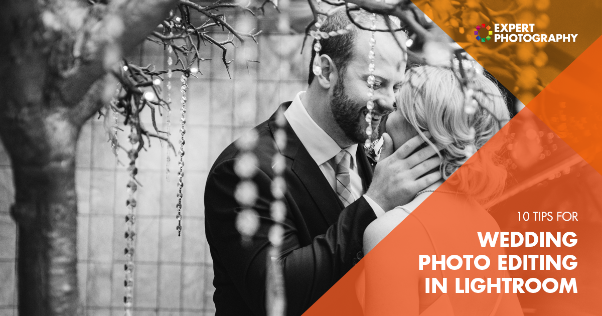 How Use Lightroom For Better Wedding Photo Editing 10 Lightroom Tips